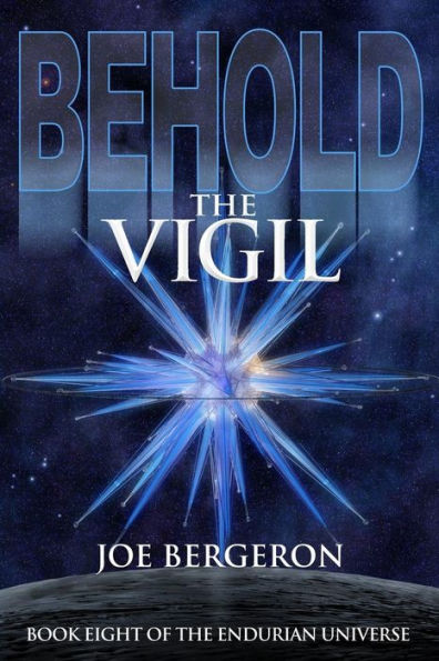 Behold The Vigil (Endurian Universe)