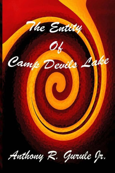 The Entity Of Camp Devils Lake