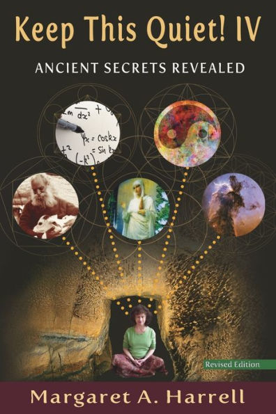 Keep This Quiet! Iv: Ancient Secrets Revealed