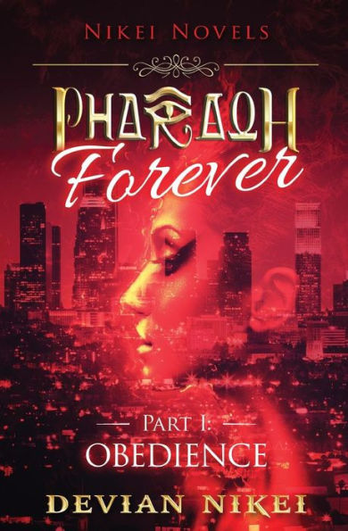 Part I: Obedience (Pharaoh Forever)