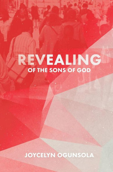 Revealing Of The Sons Of God