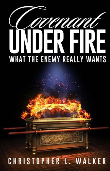 Covenant Under Fire: What The Enemy Really Wants