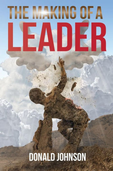 The Making Of A Leader