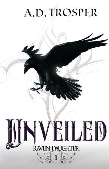 Unveiled (Raven Daughter)