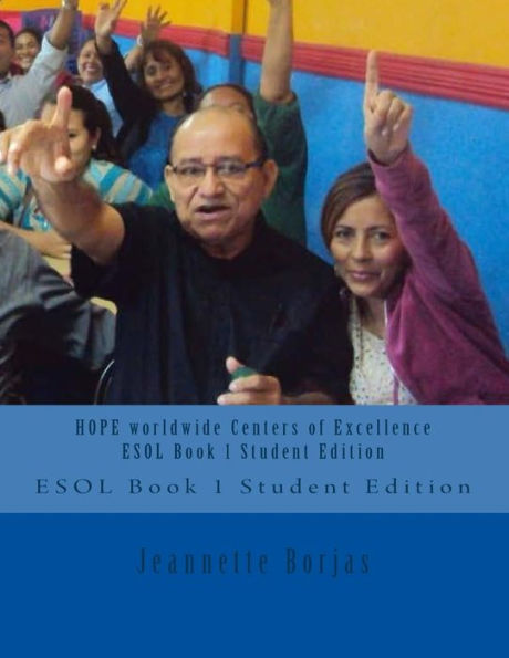 Hope Worldwide Centers Of Excellence Esol Book 1 - Student Edition: Student Edition