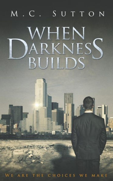 When Darkness Builds (The Caldera Series)