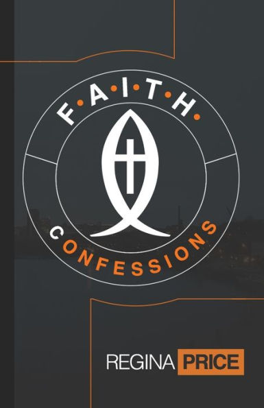 F.A.I.T.H. Confessions