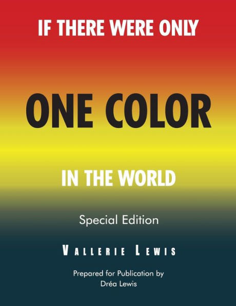 If There Were Only One Color In The World Special Edition