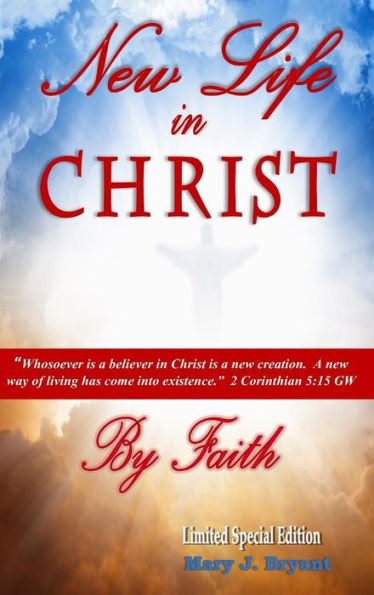New Life In Christ By Faith