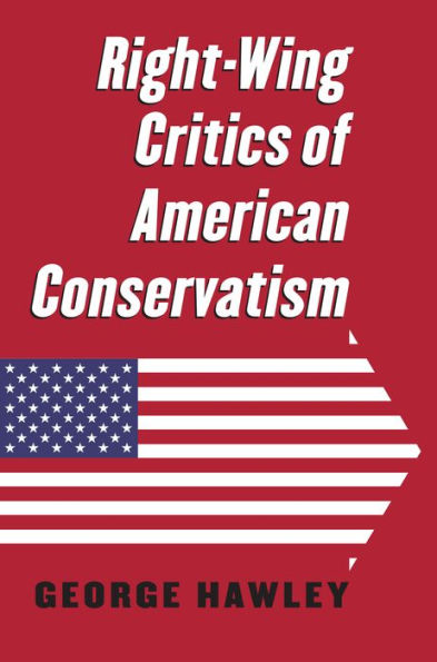 Right-Wing Critics Of American Conservatism