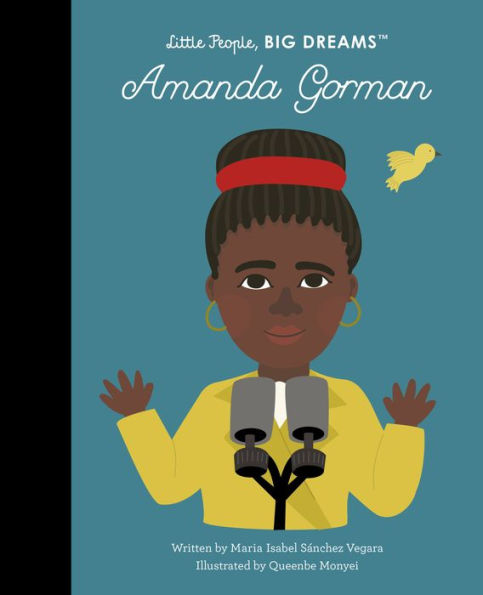 Amanda Gorman (Volume 75) (Little People, Big Dreams, 75)