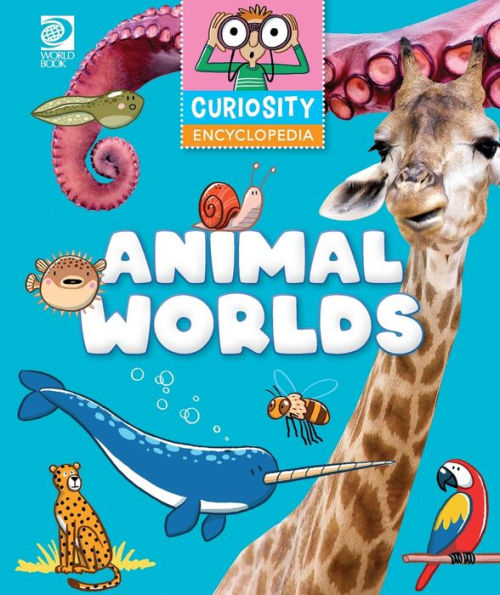 Curiosity Encyclopeida: Animal Worlds (Curiosity Encyclopedia)