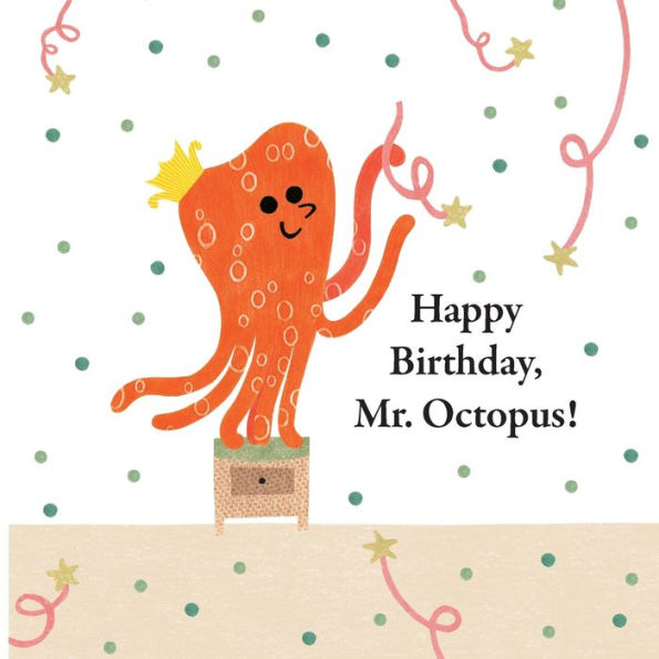 Happy Birthday, Mr. Octopus! (Fun With Mr. Octopus)