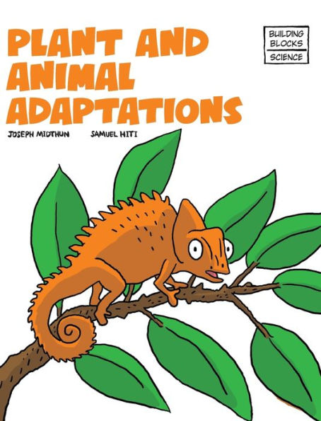 Plant And Animal Adaptions (Building Blocks Of Life Science 2/Hardcover)