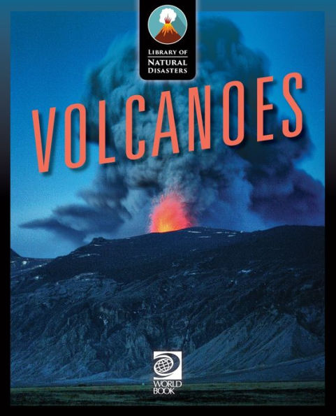 Volcanoes (Library Of Natural Disasters)