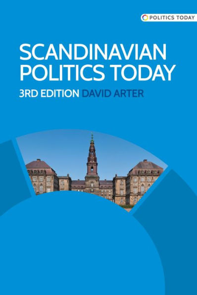 Scandinavian Politics Today: Third Edition