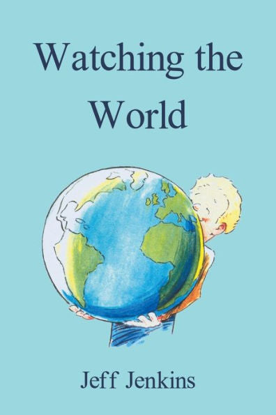 Watching The World