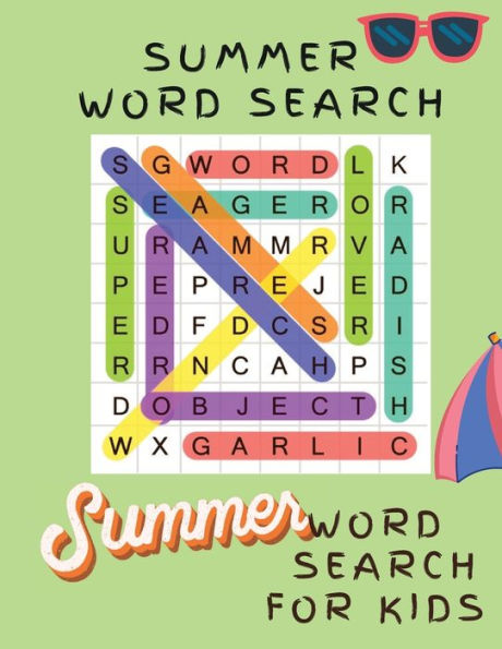 Summer Word Search For Kids: Word Search Book For Children, Word Searches For Kids Summer Word Find Book