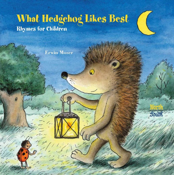 What Hedgehog Likes Best: Rhymes For Children