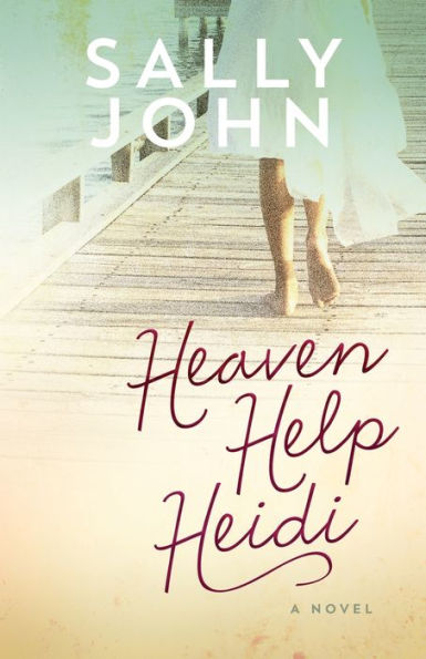 Heaven Help Heidi (Volume 2) (Family Of The Heart Series)
