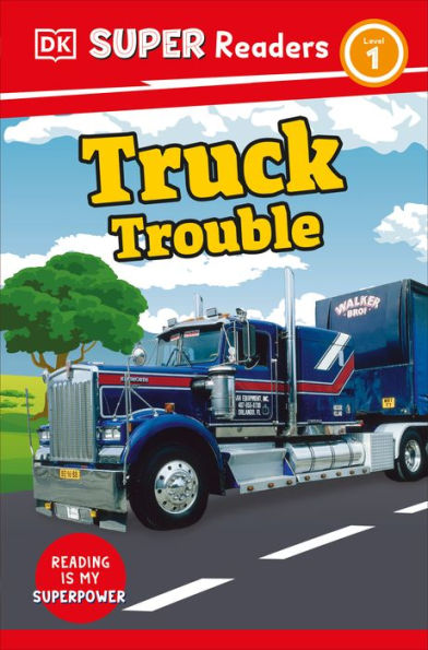 Dk Super Readers Level 1 Truck Trouble
