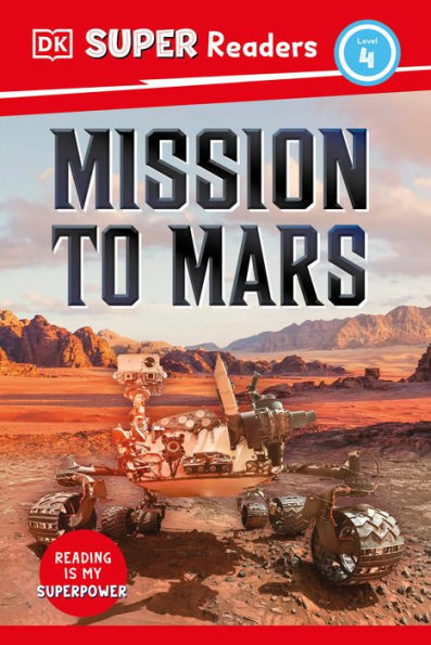 Dk Super Readers Level 4 Mission To Mars