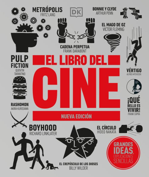 El Libro De Cine (The Movie Book): Nueva Edición (Dk Big Ideas) (Spanish Edition)