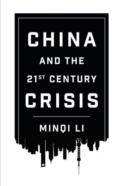 China And The Twenty-First-Century Crisis - 9780745335384