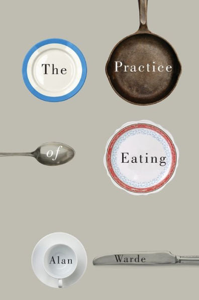 The Practice Of Eating