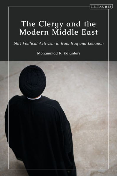 El clero y el Medio Oriente moderno: el activismo político chií en Irán, Irak y Líbano