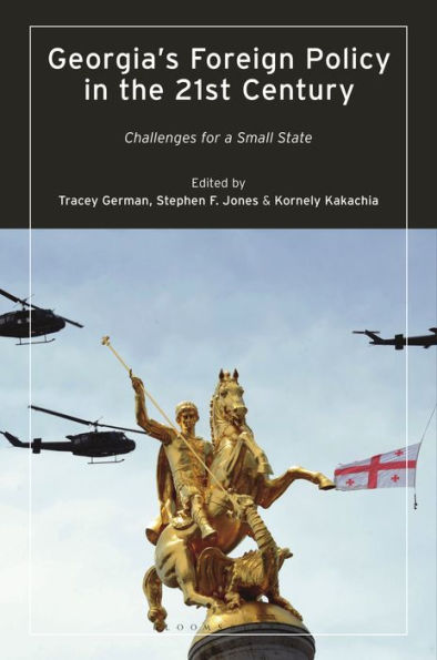 Georgia’S Foreign Policy In The 21St Century: Challenges For A Small State