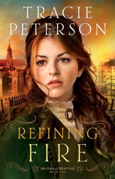 Refining Fire (Brides Of Seattle)