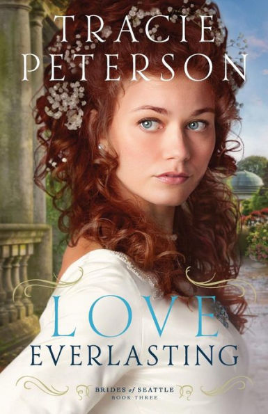 Love Everlasting (Brides Of Seattle)
