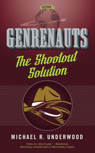 The Shootout Solution: Genrenauts Episode 1 (Genrenauts, 1)