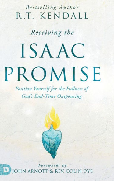 Recibir la promesa de Isaac: posicionarse para la plenitud del derramamiento de Dios en los últimos tiempos