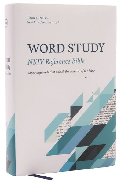 Nkjv, Word Study Reference Bible, Hardcover, Red Letter, Comfort Print: 2,000 Keywords That Unlock The Meaning Of The Bible