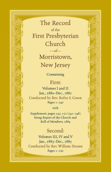 The Record, First Presbyterian Church Of Morristown, New Jersey Volumes I-V