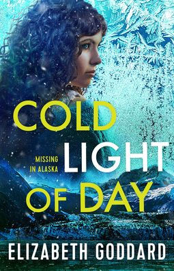 Cold Light Of Day (Missing In Alaska)