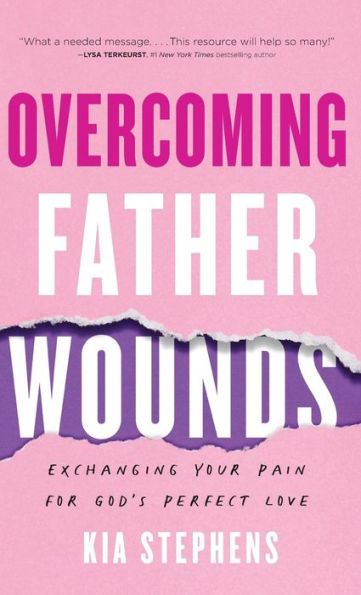 Overcoming Father Wounds