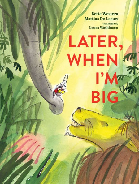 Later, When I’M Big