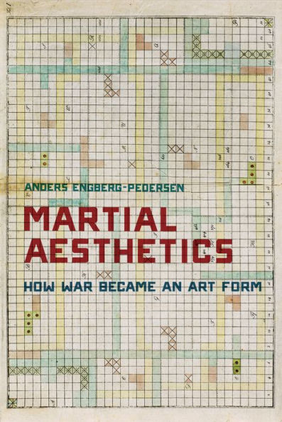 Martial Aesthetics: How War Became An Art Form