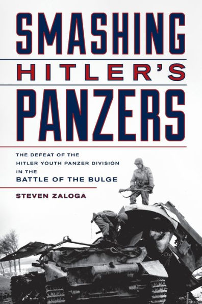 Smashing Hitler'S Panzers