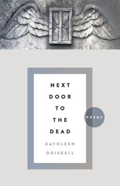 Next Door To The Dead: Poems (Kentucky Voices)