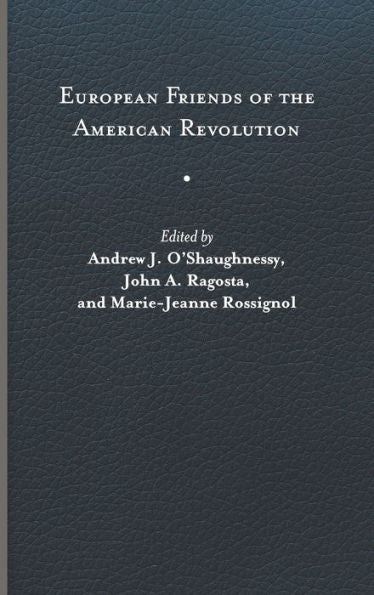 European Friends Of The American Revolution (The Revolutionary Age)