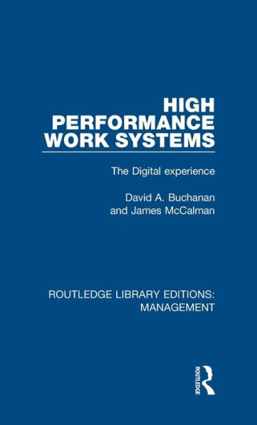 High Performance Work Systems: The Digital Experience (Routledge Library Editions: Management)
