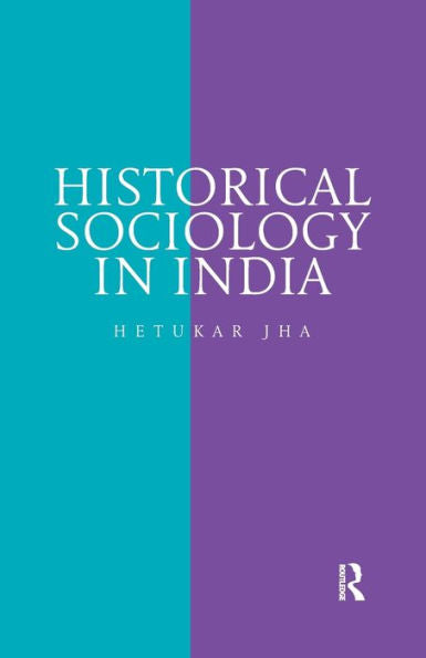 Historical Sociology In India - 9780815376521