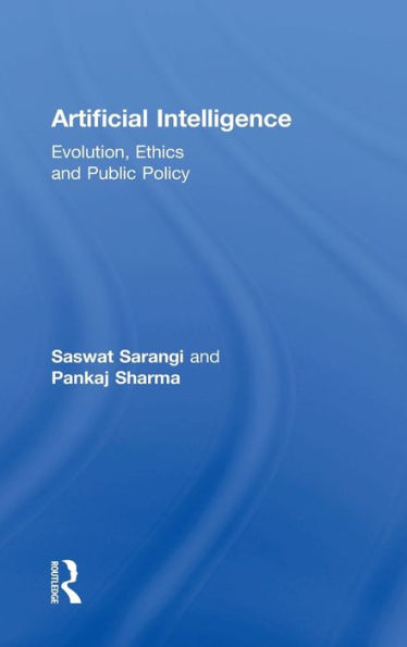 Artificial Intelligence: Evolution, Ethics And Public Policy