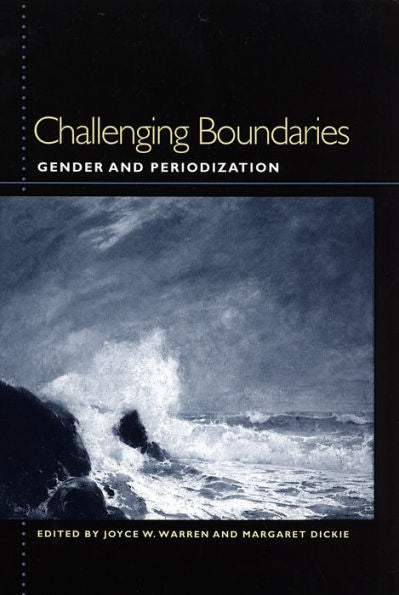 Challenging Boundaries: Gender And Periodization