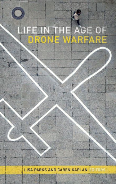 Life In The Age Of Drone Warfare