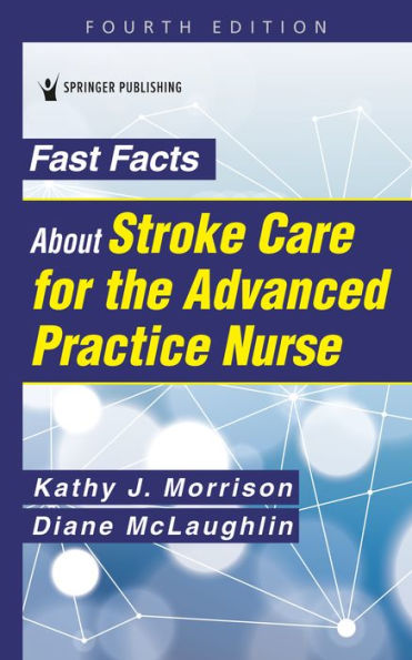 Fast Facts About Stroke Care For The Advanced Practice Nurse